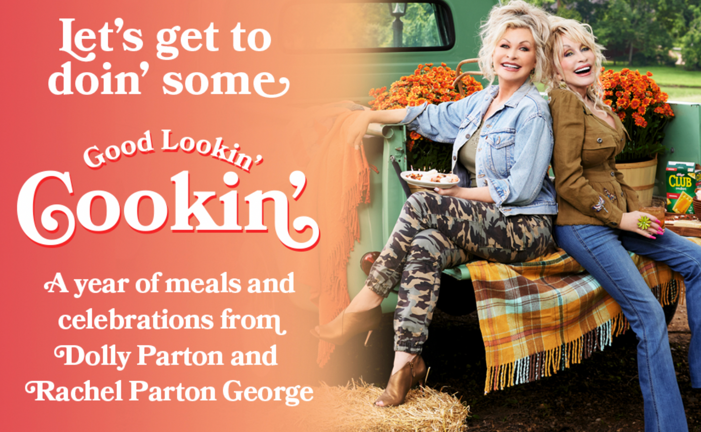 Good Lookin' Cookin': A Year of Meals - A Lifetime of Family, Friends, and Food