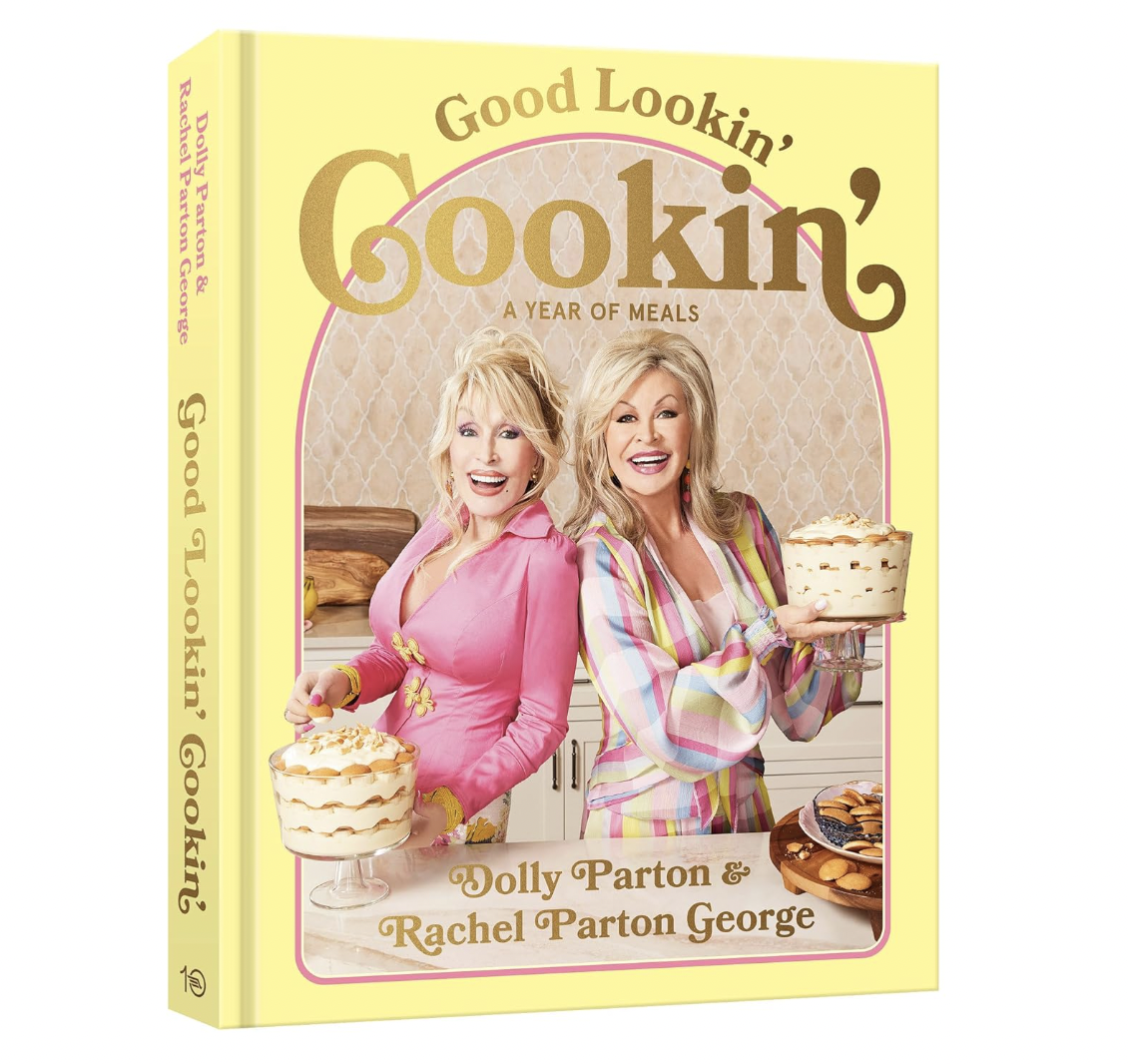 Good Lookin' Cookin': A Year of Meals - A Lifetime of Family, Friends, and Food