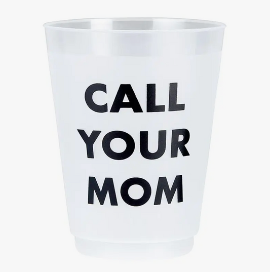 Call Your Mom Reusable Cups